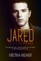 [Lane Brothers 04] • JARED (Lane Brothers Book 4)